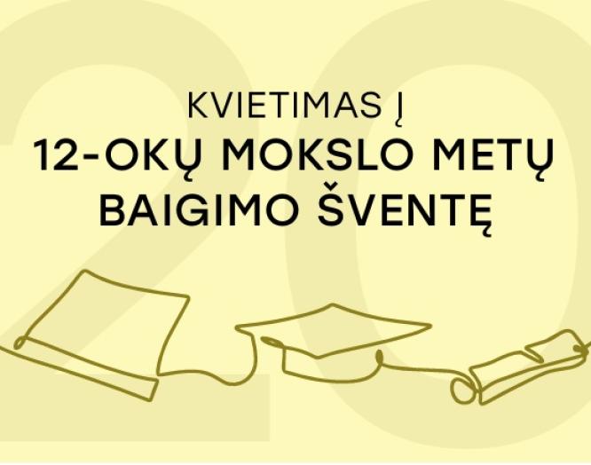 Kvietimas į 12-okų mokslo metų baigimo šventę