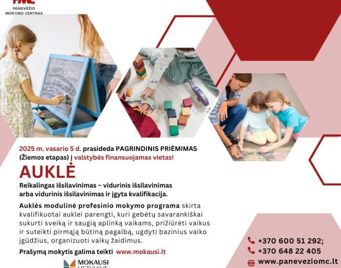 Pasirink mokytis Panevėžio mokymo centre ir įgyk AUKLĖS kvalifikaciją!